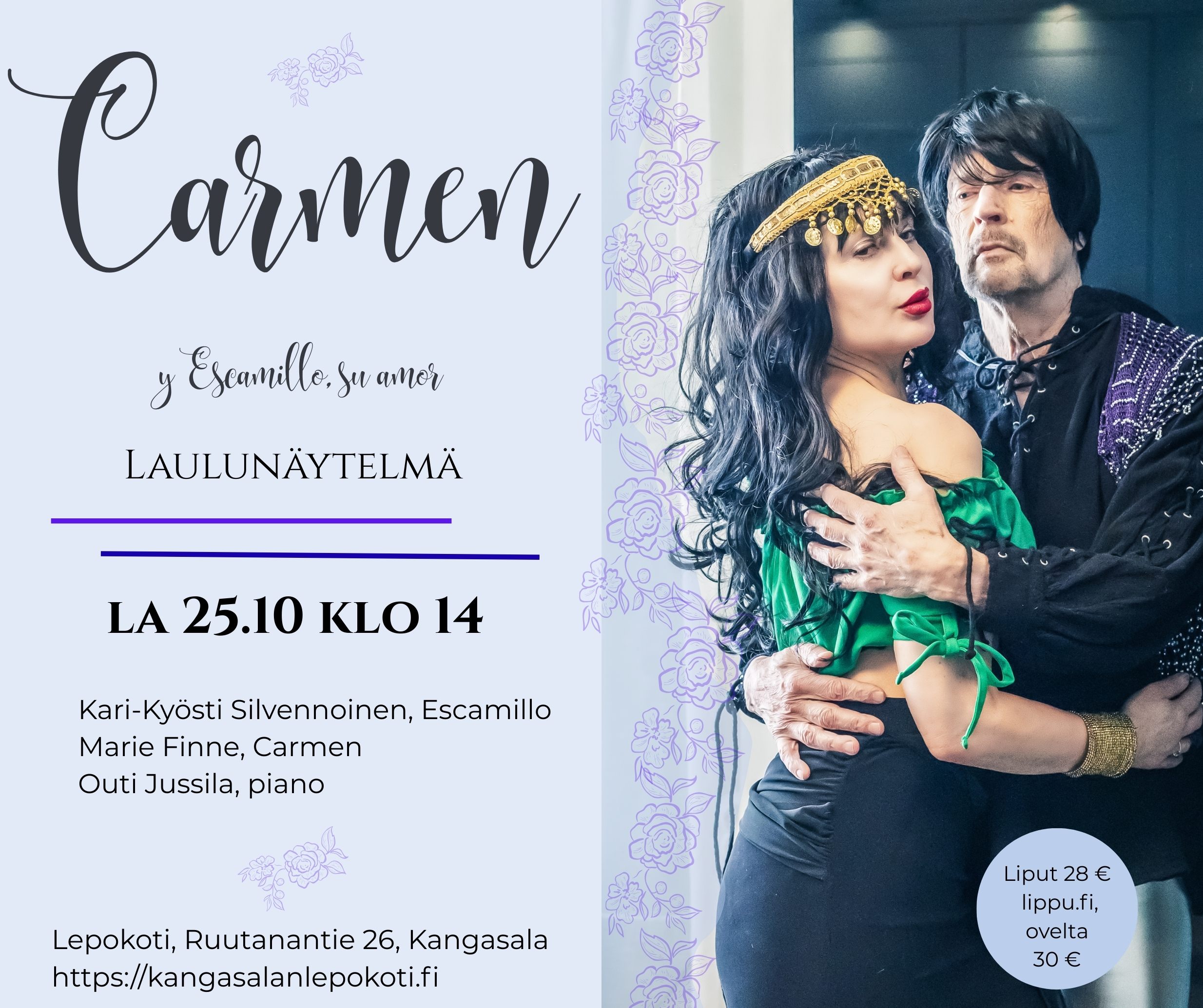 Laulunäytelmä
CARMEN Y ESCAMILLO, SU AMOR
Lepokodilla, 25.10. klo 14:00